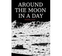 Around the Moon in a Day