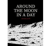 Around the Moon in a Day: Large Print Edition