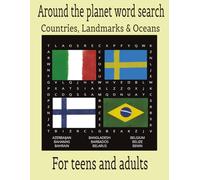 Around the planet word search: Explore the countries, landmarks and oceans. 77 word search puzzles, easy to read big letters. Size of book [8.5 by 11inches]