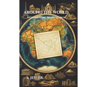 Around the World: A Geographic Word Search: 825 Words Across Every Continent, Ocean and Landmark