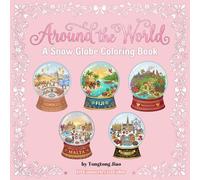 Around the World: A Snow Globe Coloring Book