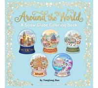 Around the World: A Snow Globe Coloring Book