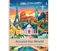 Around the World: An Adventurous Escape Across Countries
