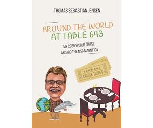 Around the World at Table 643: My 2025 World Cruise aboard the MSC Magnifica