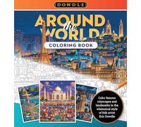 Around the World Coloring Book: Color famous cityscapes and landmarks in the whimsical style of folk artist Eric Dowdle (3) (Dowdle Coloring Book)