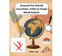 Around The World: Countries, Cities & Foods Word Search
