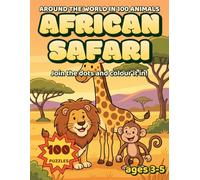 Around the World in 100 Animals: African Safari