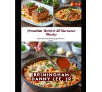 Around the World in 30 Microwave Minutes