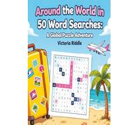 Around the World in 50 Word Searches: A Global Puzzle Adventure