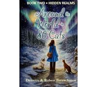 Around the World in 80 Cats: Hidden Realms