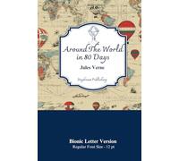Around The World In 80 Days: Bionic Letter Version (Bionic Books)