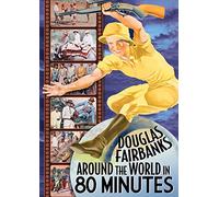 Around The World In 80 Minutes With Douglas Fairbanks [USA] [DVD]