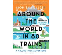 Around the World in 80 Trains: A 45,000-Mile Adventure [Idioma Inglés]