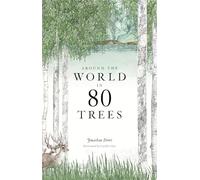 Around the World in 80 Trees [Idioma Inglés]: (The Perfect Gift for Tree Lovers)