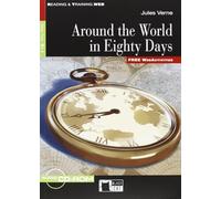 AROUND THE WORLD IN EIGHTY DAYS: Around the World in Eighty Days + audio CD/CD-ROM (Reading and training) - 9788853010995
