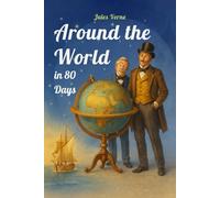 Around the World in Eighty Days - Unabridged