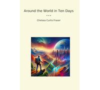Around the World in Ten Days (Classic Books)