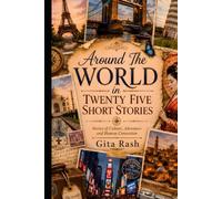 Around The World in Twenty-Five Short Stories: Travel the globe in your armchair