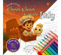 Around the World with Choux-Choux: Italy: Colour-Me-In Edition