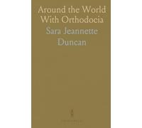 Around the World With Orthodocia: A witty account of two women’s travels from Montreal to Yokohama and beyond