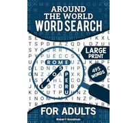 Around the World Word Search: Large Print Puzzles for Stress Relief and Mental Sharpness Over 50 Puzzles to Keep You Thinking