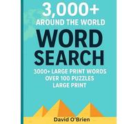 Around the World Word Search: Learn about the world with over 100 puzzles and more than 3,000 words!