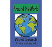 Around the World Word Search Puzzle Book: Word searches with easy to read print about Countries, States and Regions of the World | 6x9 inches 110 ... puzzles Gift for vacation, holiday and plane!