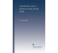 Around the year in rhymes for the Jewish child