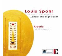 Spohr : Musique pour violon et harpe. Arparla.
