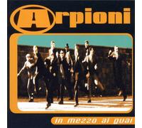 Arpioni - in Mezzo AI Guai [Import]