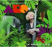 ARQ (Alison Rayner Quintet) - A Magic Life