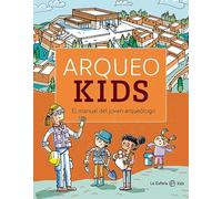 Arqueokids: El manual del joven arqueólogo (LA ESFERA KIDS)