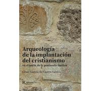 Arqueología de la implantación del cristianismo en el norte de la península ibérica: 8 (Ménsula Patrimonio)