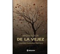 Arqueología de la vejez