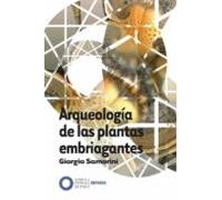 Arqueologia De Las Plantas Embriagantes