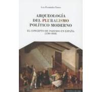 Arqueología Del Pluralismo Político Moderno