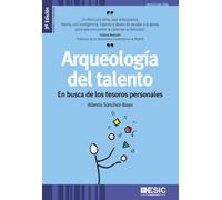 Arqueología del talento 3ª ed.: en busca de los tesoros personales (Divulgación)