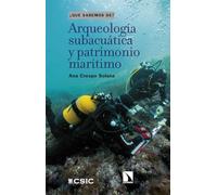 Arqueología Subacuática Y Patrimonio Marítimo