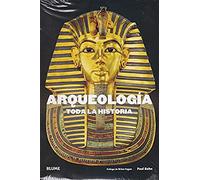 Arqueología. Toda La Historia