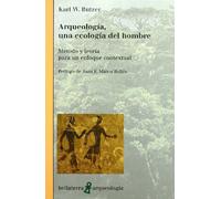 Arqueologia Un Ecologia Del Hombre
