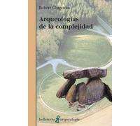 Arqueologías de la complejidad