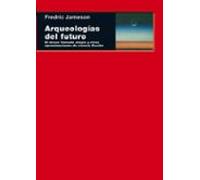 Arqueologías del futuro: El deseo llamado utopía y otras aproximaciones de ciencia ficción: 56 (Cuestiones de antagonismo)