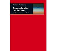 Arqueologías del futuro: El deseo llamado utopía y otras aproximaciones de ciencia ficción: 56 (Cuestiones de antagonismo)