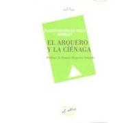 Arquero Y La Cienaga El (el Otro 86)