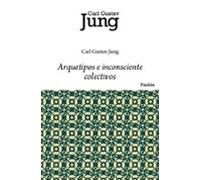 Arquetipos E Inconsciente Colectivo