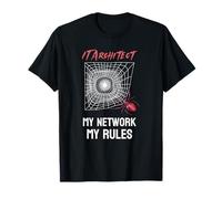 Arquitecto de TI My Network, My Rules IT Cyber Security Camiseta