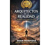 Arquitectos de la Realidad: Teoría sintérgica, imaginería mental y sueños lúcidos para recuperar soberanía en la era de la IA.