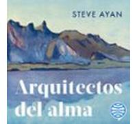 Arquitectos Del Alma (audiolibro)