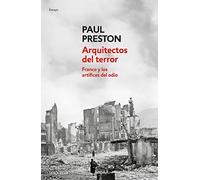 Arquitectos del terror: Franco y los artífices del odio (Ensayo | Historia)