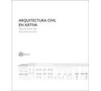Arquitectura Civil En Xativa